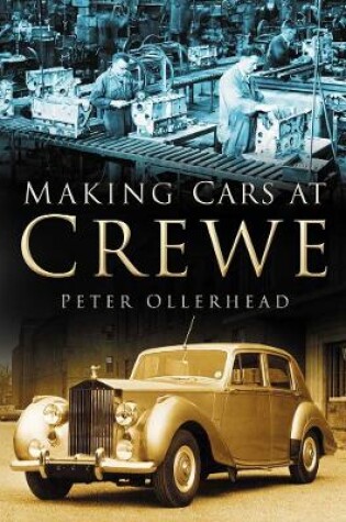 Cover of Making Cars at Crewe