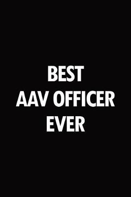 Book cover for Best AAV Officer ever