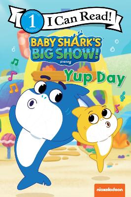 Book cover for Baby Shark's Big Show!: Yup Day