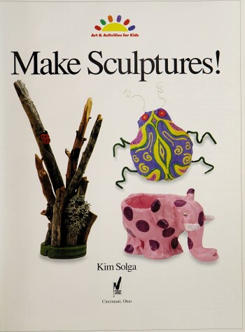 Book cover for Make Sculptures!