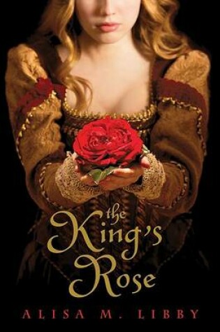 Cover of The King's Rose