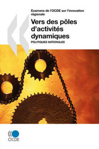 Cover of Examens de l'OCDE sur l'innovation regionale Vers des poles d'activites dynamiques