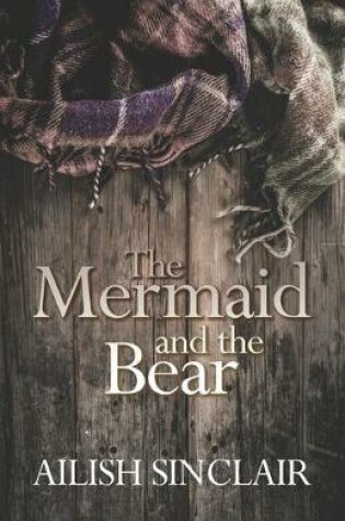 Cover of The Mermaid and The Bear