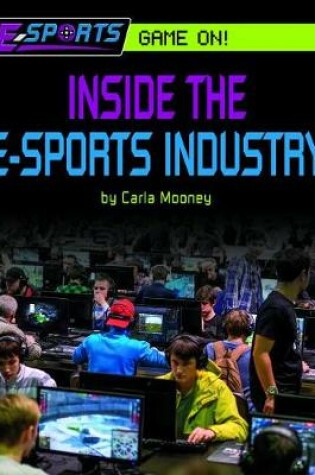 Cover of Inside the E-Sports Industry