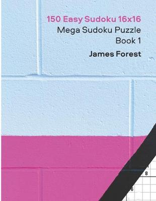 Book cover for 150 Easy Sudoku 16x16