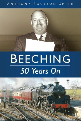 Book cover for Beeching: 50 Years On
