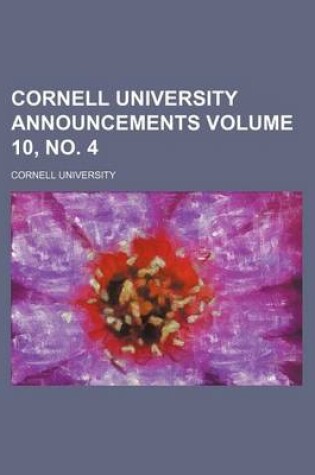 Cover of Cornell University Announcements Volume 10, No. 4