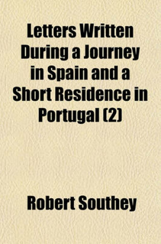 Cover of Letters Written During a Journey in Spain and a Short Residence in Portugal (2)