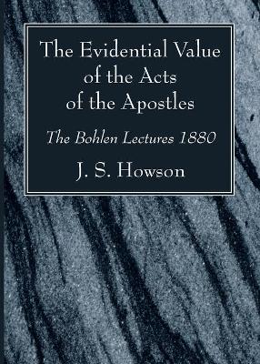 Book cover for The Evidential Value of the Acts of the Apostles