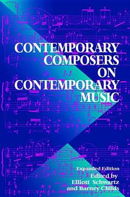 Book cover for Contemporary Composers On Contemporary Music