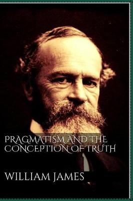 Book cover for Pragmatism and the Conception of Truth
