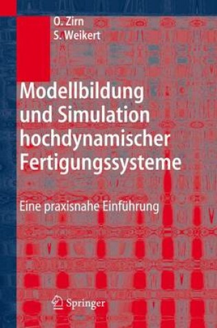 Cover of Modellbildung Und Simulation Hochdynamischer Fertigungssysteme