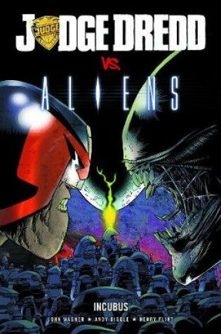 Cover of Judge Dredd vs. Aliens: Incubus
