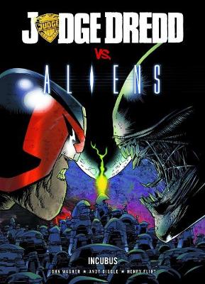 Book cover for Judge Dredd vs. Aliens: Incubus