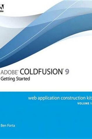 Cover of Adobe ColdFusion 9 Web Application Construction Kit, Volume 1