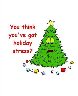 Cover of Funny Christmas Tree Composition Book Holiday Stress 130 Pages
