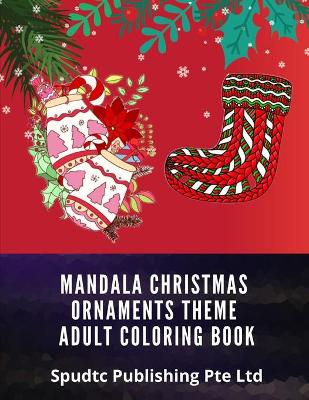 Book cover for Mandala Christmas Ornaments Theme Adult Coloring Book