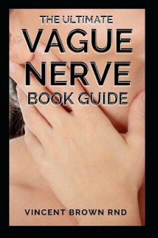 Cover of The Ultimate Vague Nerve Book Guide