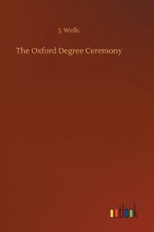 Cover of The Oxford Degree Ceremony