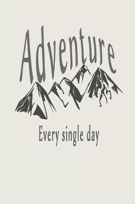 Book cover for Adventure Every Single Day