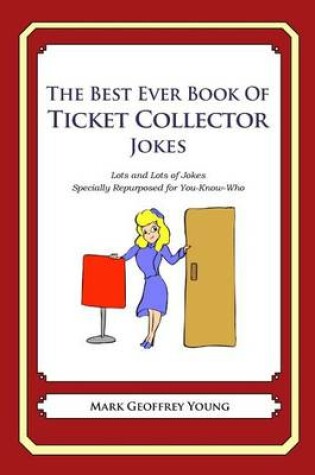 Cover of The Best Ever Book of Ticket Collector Jokes