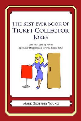 Book cover for The Best Ever Book of Ticket Collector Jokes