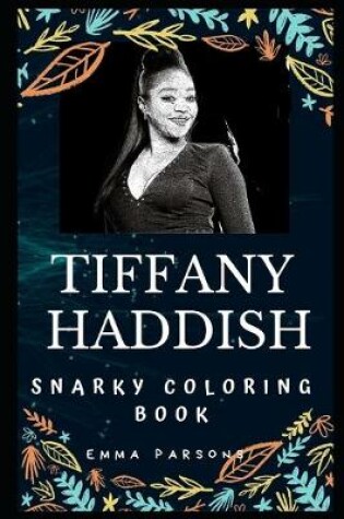 Cover of Tiffany Haddish Snarky Coloring Book