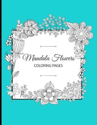 Book cover for Mandala Flowers Coloring Book