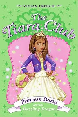 Book cover for The Tiara Club 3: Princess Daisy and the Dazzling Dragon