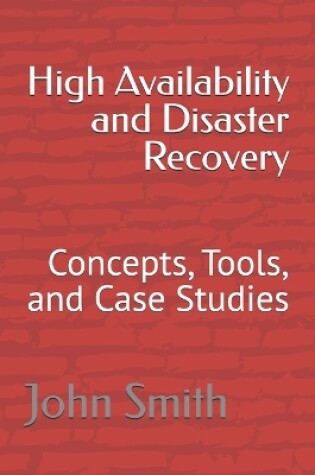 Cover of High Availability and Disaster Recovery