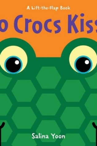 Cover of Do Crocs Kiss?