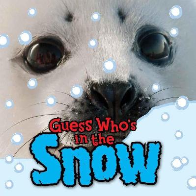 Book cover for Guess Who's in the Snow?