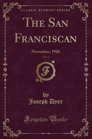 Cover of The San Franciscan, Vol. 1