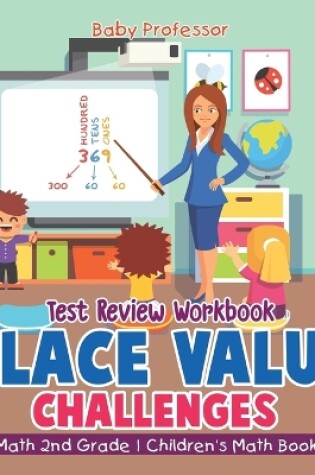 Cover of Place Value Challenges - Test Review Workbook - Math 2nd Grade Children's Math Books