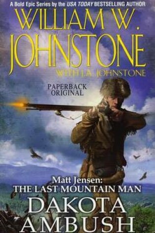 Cover of Matt Jensen, the Last Mountain Man #6: Dakota Ambush