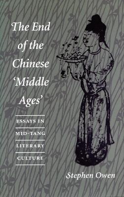 Book cover for The End of the Chinese 'Middle Ages'