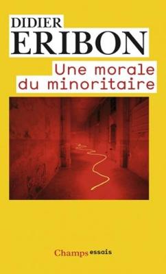 Book cover for Une morale du minoritaire. Variations sur le theme de Jean Genet