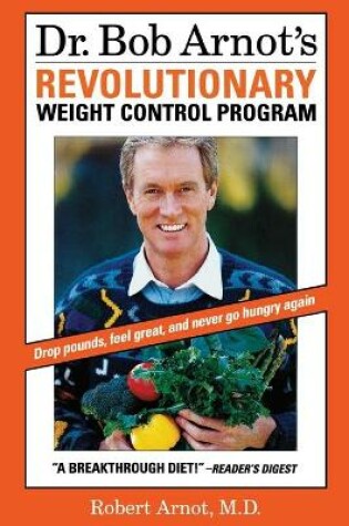 Cover of Dr. Bob Arnot's Revolutionary Weight Control Program