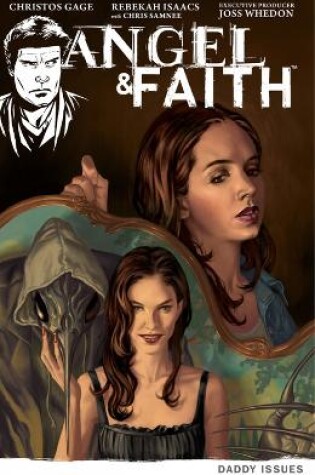 Cover of Angel & Faith Volume 2: Daddy Issues