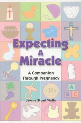 Cover of Expecting a Miracle