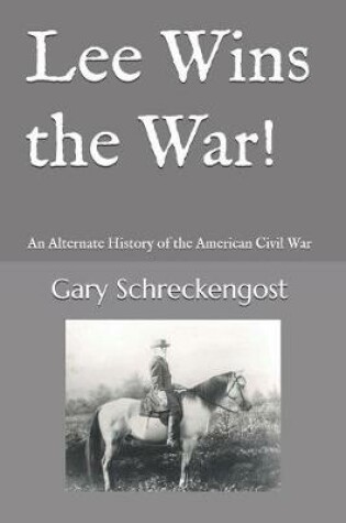 Cover of Lee Wins the War!