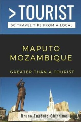 Cover of Greater Than a Tourist - Maputo Mozambique