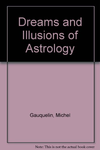 Book cover for Dreams and Illusions of Astrology