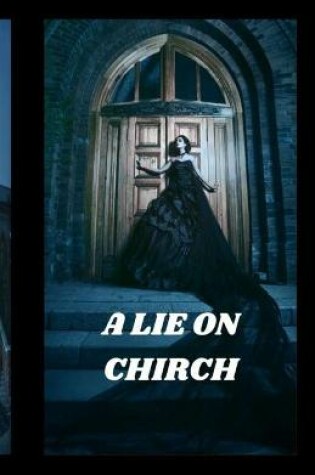 Cover of A Lie on Chirch