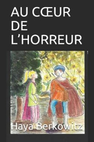 Cover of Au Coeur de l'Horreur