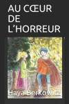 Book cover for Au Coeur de l'Horreur