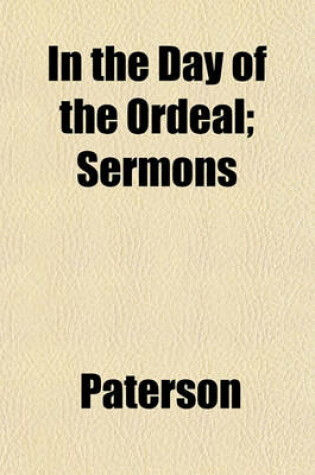 Cover of In the Day of the Ordeal; Sermons