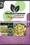 Book cover for Mediterranean Cookbook for Vegetarians Vol.2