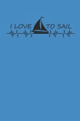 Cover of I Love to Sail