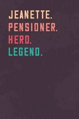 Book cover for Jeanette. Pensioner. Hero. Legend.